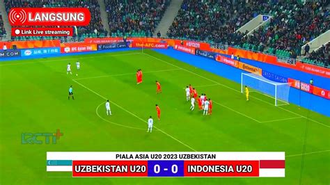 live streaming indonesia vs uzbekistan gratis